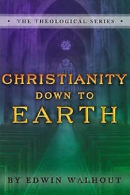 Christianity Down to Earth