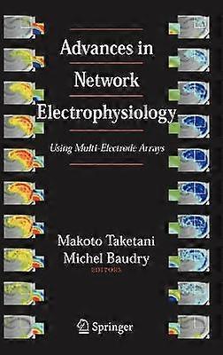 Advances in Network Electrophysiology