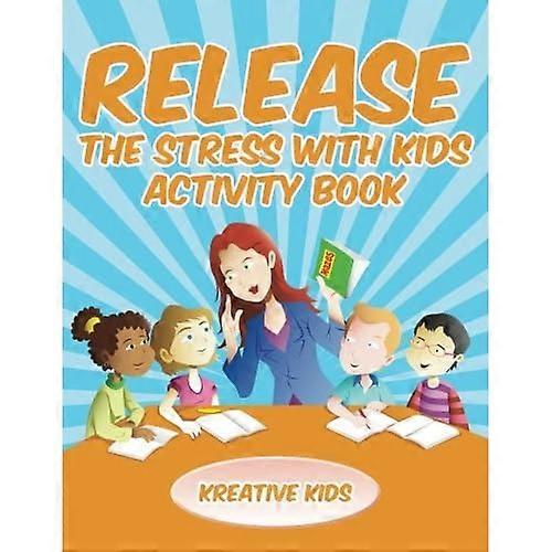 Libera el estrés con los niños Libro de actividades