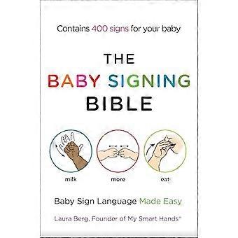 The Baby Signing Bible Baby Sign Language Made Easy