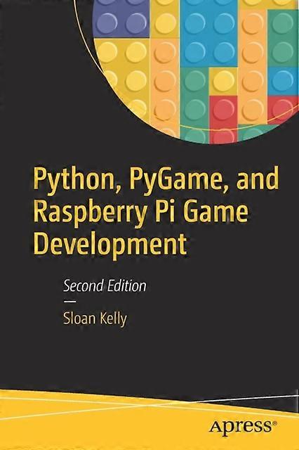 Python Pygame And Raspberry Pi Game Development - Sloan Kelly - Paperback - English Book - Games development and programming