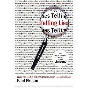 Telling Lies Clues to Deceit in the Marketplace Politics and Marriage