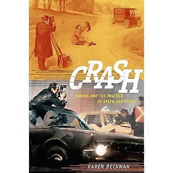 Crash Cinema and the Politics of Speed and Stasis