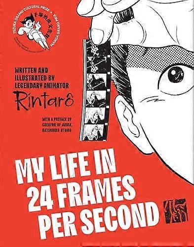 My Life In 24 Frames Per Second by Rintaro Hardback Book