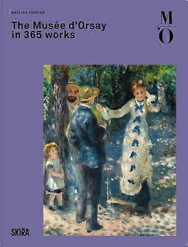 The Musee Dorsay In 365 Works Paperback