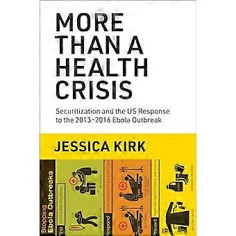 Mehr als eine Gesundheitskrise: Verbriefung und die Reaktion der USA auf den Ebola-Ausbruch 2013-2016