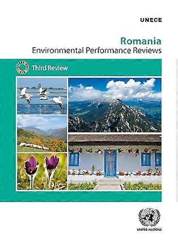Environmental Performance Review: Romania : Third Review