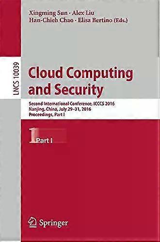 Cloud Computing And Security Second International Conference Icccs 2016 Na - Springer Nature B.V