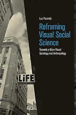 Reframing Visual Social Science - Luc Pauwels - Paperback - en Book