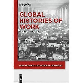 Globale arbeidshistorier (arbeid i globalt og historisk perspektiv)