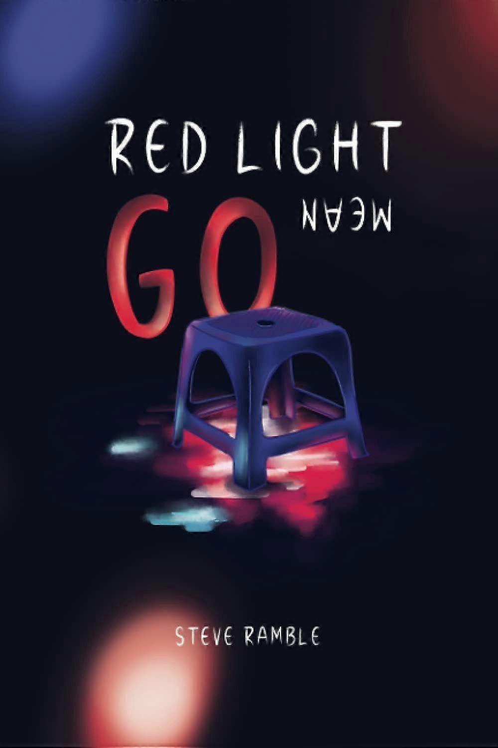 Red light mean go