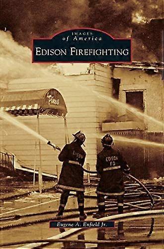 Edison firefighting