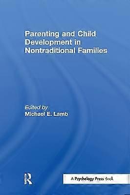 Parenting and Child Development in Nontraditional Families