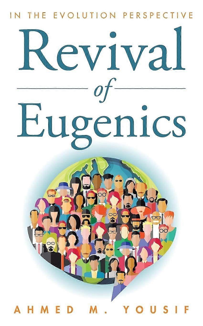 Revival of eugenics in the evolution perspective
