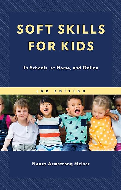 Soft Skills For Kids by Nancy Armstrong Melser Paperback