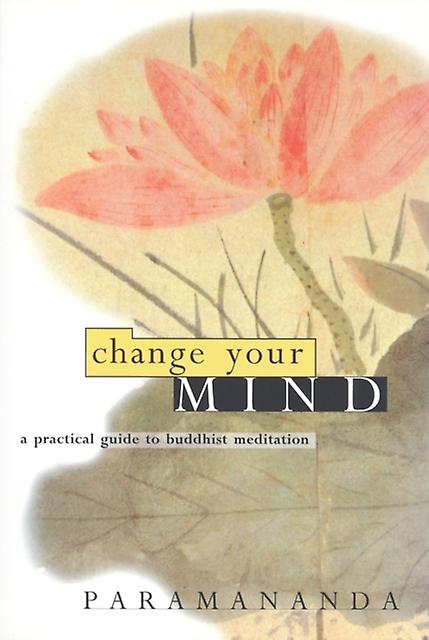 Change Your Mind by Paramananda Paperback