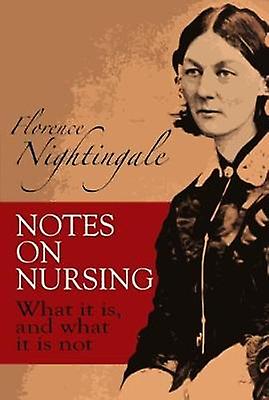 Notes On Nursing by Florence Nightingale Paperback