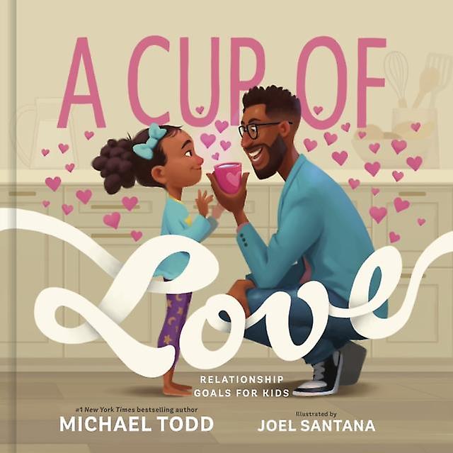 A Cup Of Love by Michael Todd Hardback Book