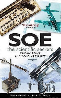 SOE: The Scientific Secrets