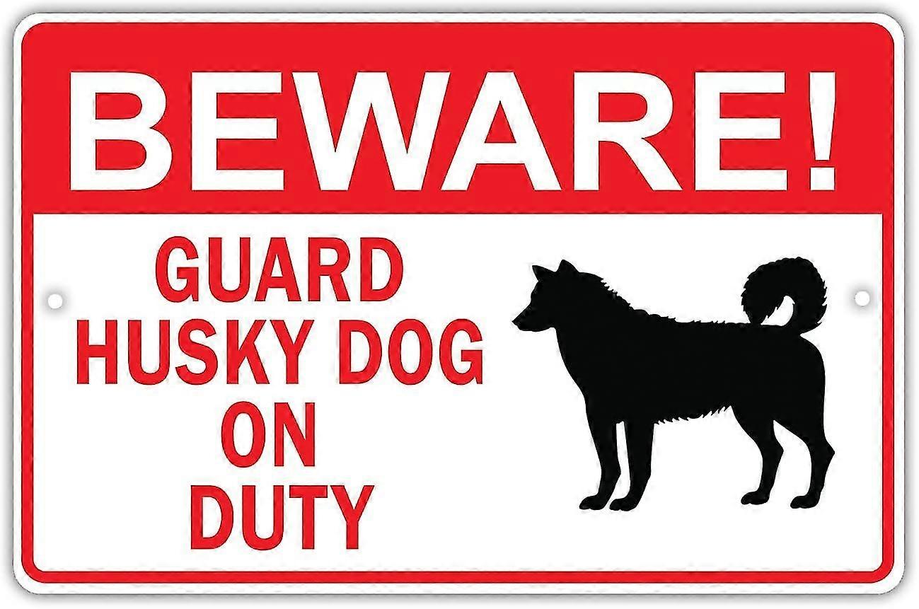 Cuidado! Guarda Husky cão de plantão Dono novidade Alumínio Tin Sign 8x12 polegadas OU 12x16 polegadas Modo 1288