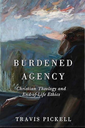 Burdened Agency by Travis Pickell Paperback Book