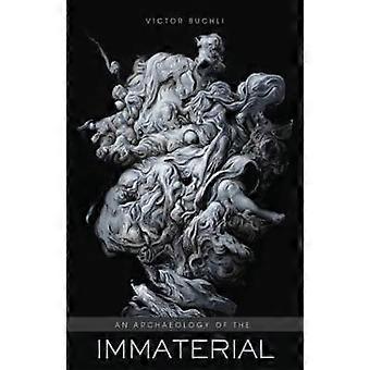 Eine Archäologie des immateriellen
