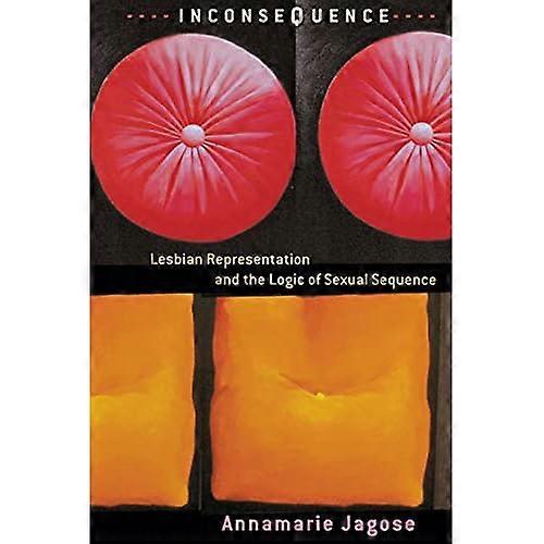 Inconsequence: Lesbian Representation and the Logic of Sexual Sequence