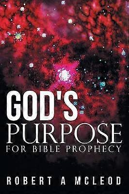 God's Purpose for Bible Prophecy