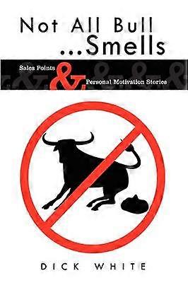 Not All Bull...Smells