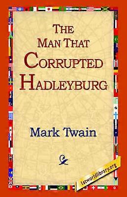 The Man That Corrupted Hadleyburg