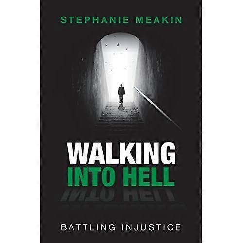 Walking Into Hell: Battling Injustice