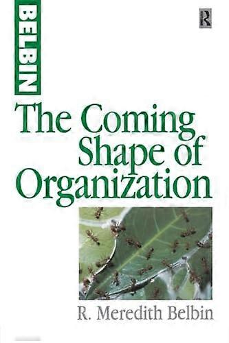 The Coming Shape of Organization