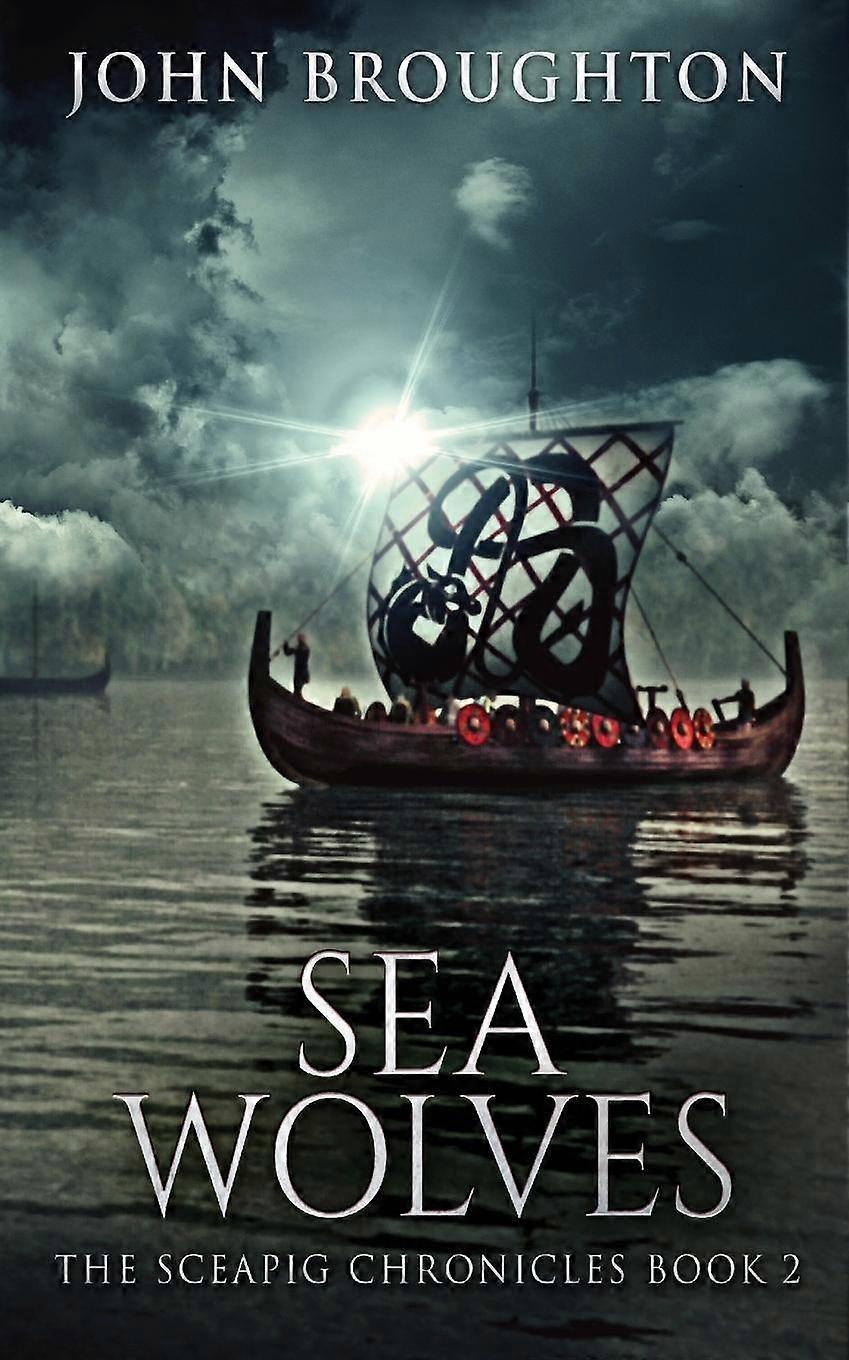 Sea Wolves - John Broughton