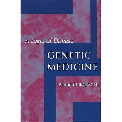 Genetic Medicine: a Logic of Disease