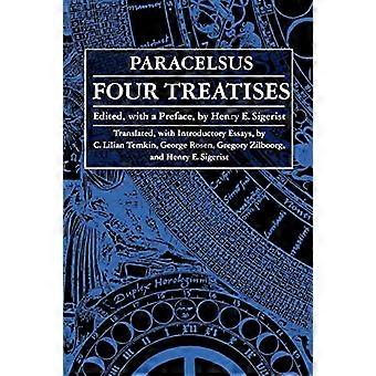 Four Treatises of Theophrastus Von Hohenheim Called Paracelsus