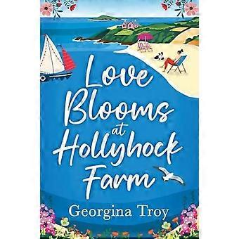 O amor floresce na Fazenda Hollyhock - Georgina Troy