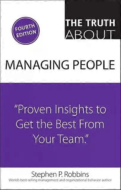 Truth About Managing People The - Stephen Robbins
