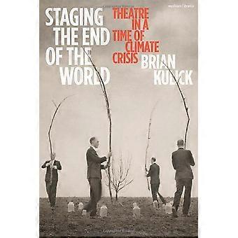 Mettre en scène la fin du monde : le théâtre en période de crise climatique