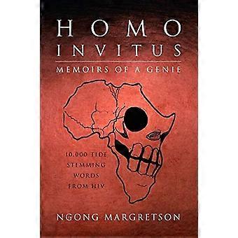 Homo Invitus: Memoiren eines Dschinni