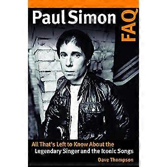 Paul Simon FAQ: Alles, was Sie über den legendären Sänger und die ikonischen Songs wissen müssen (FAQ)
