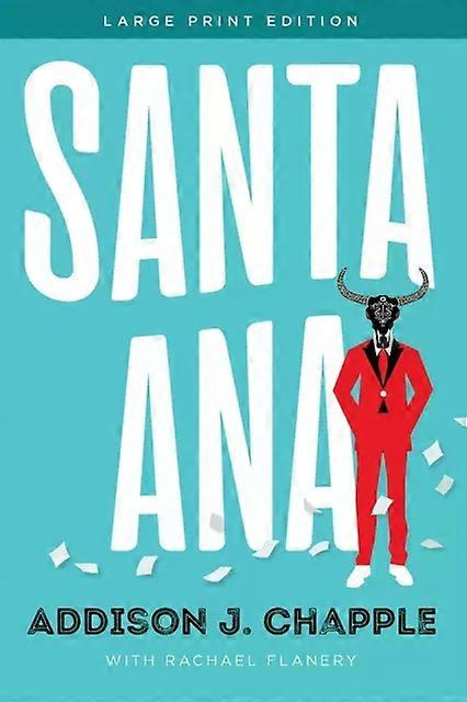 Santa Ana - Addison J. Chapple