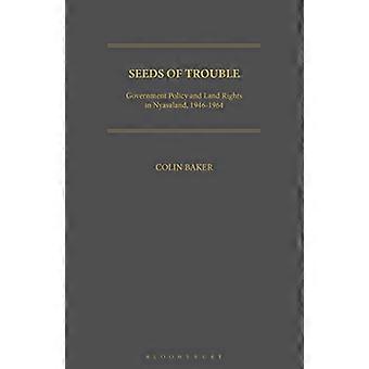 Semi di problemi: politica governativa e diritti fondiari nel Nyasaland 1946-1964