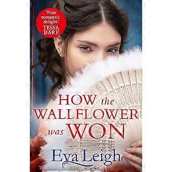 How The Wallflower Was Won - Eva Leigh - Paperback - en Book