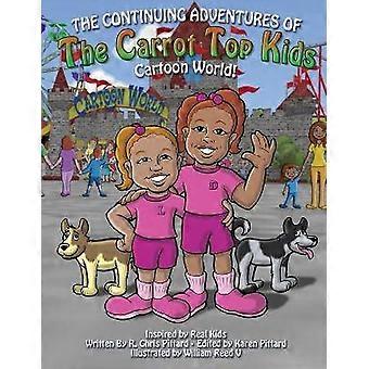 Fortsetzung der Abenteuer der Carrot Top Kids