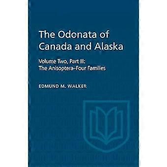 The Odonata of Canada and Alaska Volume Two Part III The Anisoptera Four Families