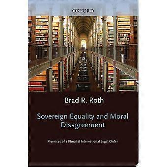 Sovereign equality and moral disagreement