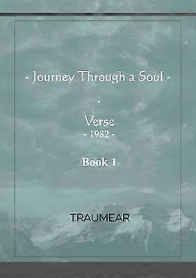 Journey Through a Soul - Book 1