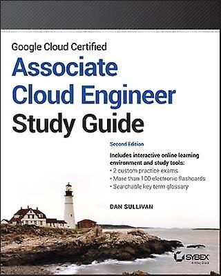 Google Cloud Certified Associate Cloud Engineer Study Guide
