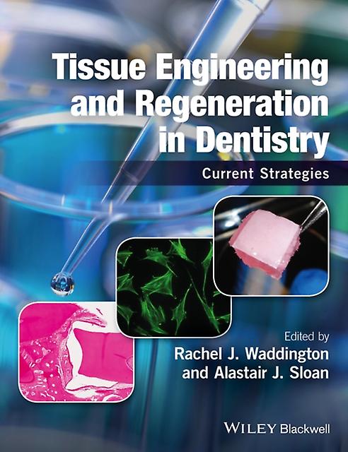 Tissue Engineering And Regeneration In Dentistry Paperback Book