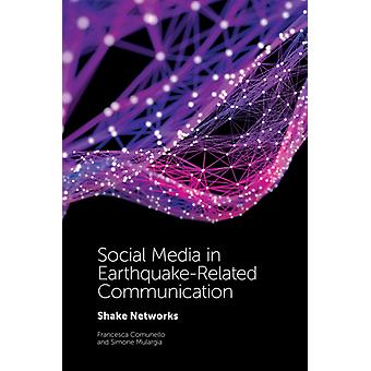 Social Media In Earthquake-related Communication - Francesca Comunello